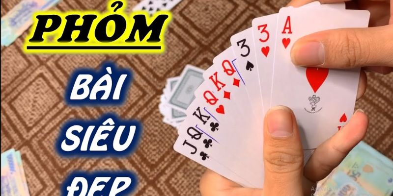 Thuật ngữ và luật chơi bài phỏm đơn giản nhất