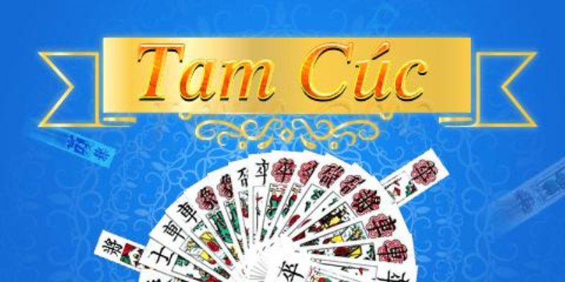 Chia sẻ trò chơi đánh bài Tam Cúc là gì